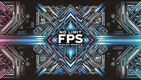 No Limit Fps Magisk Module You Should Try in 2025